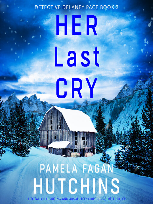 Title details for Her Last Cry by Pamela Fagan Hutchins - Available